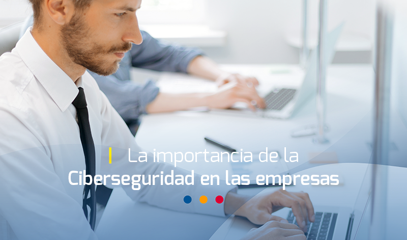 ciberseguridad en las empresas